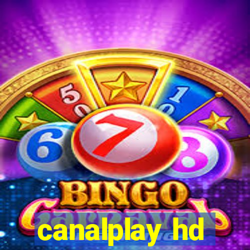 canalplay hd